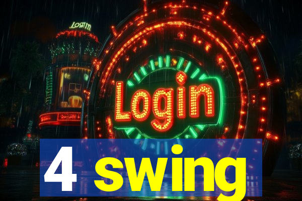 4 swing