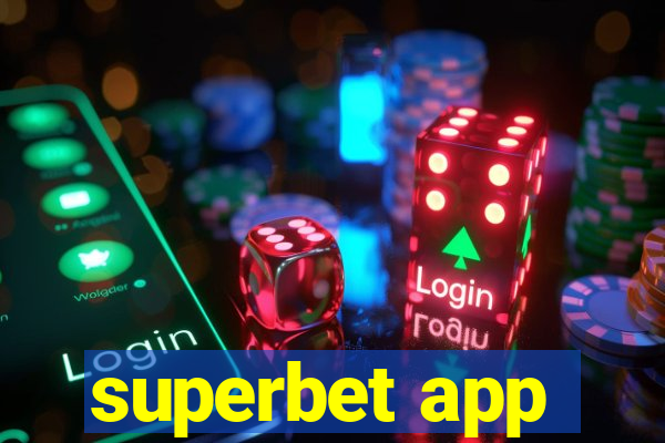 superbet app