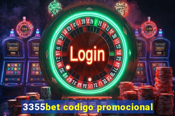 3355bet codigo promocional