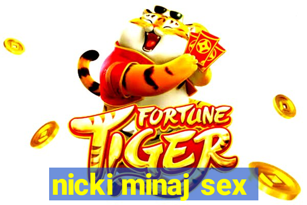 nicki minaj sex