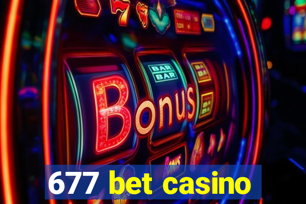 677 bet casino