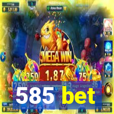 585 bet