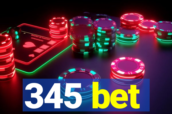 345 bet