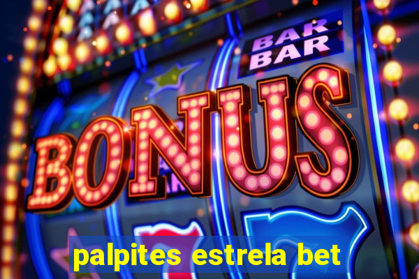 palpites estrela bet