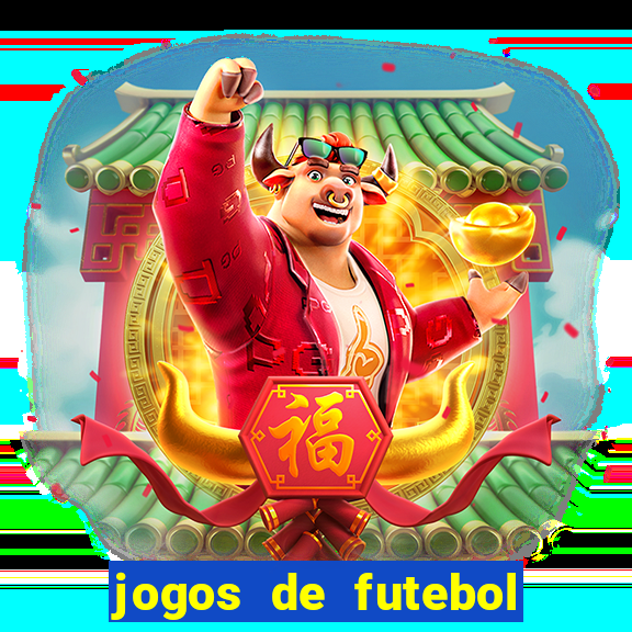 jogos de futebol com dinheiro infinito