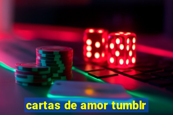 cartas de amor tumblr