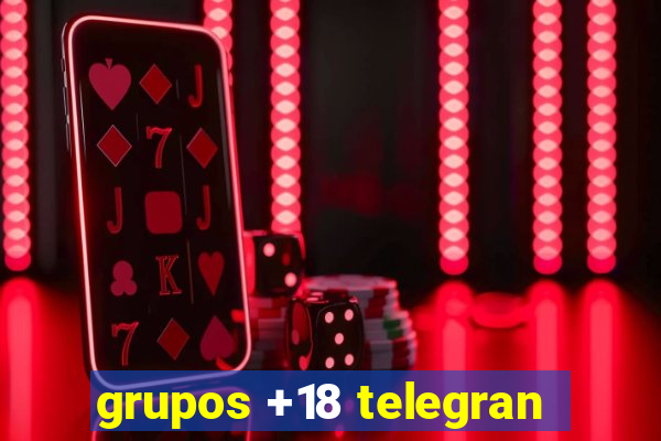 grupos +18 telegran