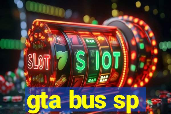 gta bus sp