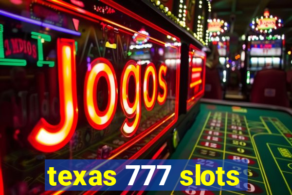 texas 777 slots