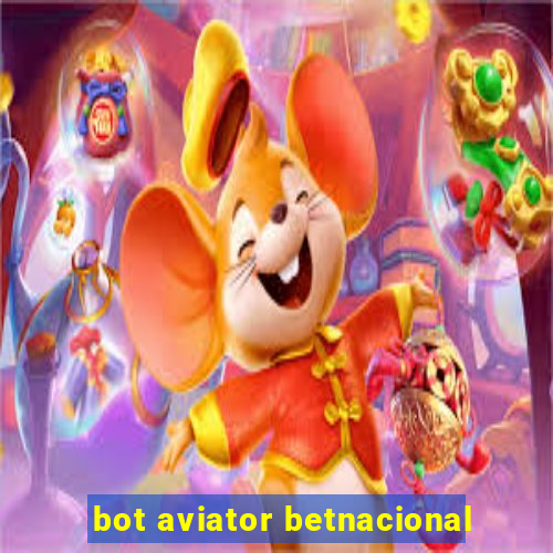 bot aviator betnacional