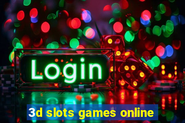 3d slots games online