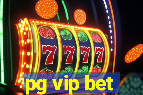 pg vip bet