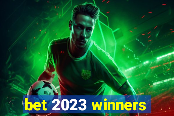 bet 2023 winners