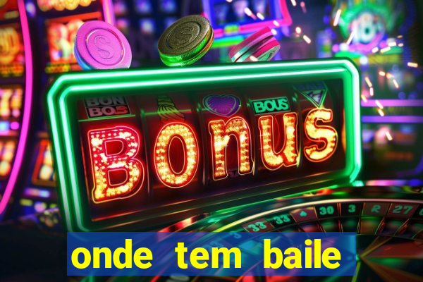 onde tem baile hoje em joinville