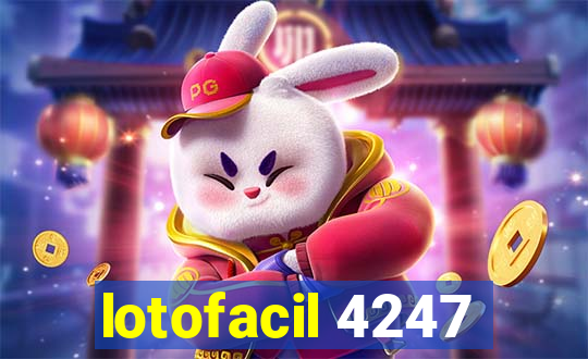 lotofacil 4247