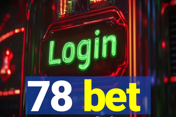 78 bet