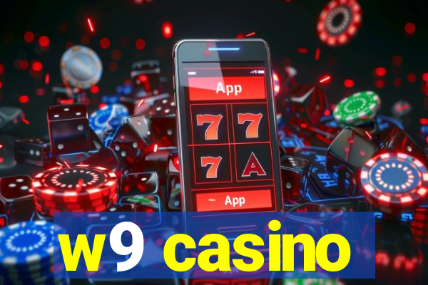 w9 casino