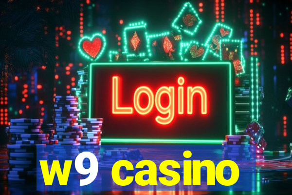 w9 casino