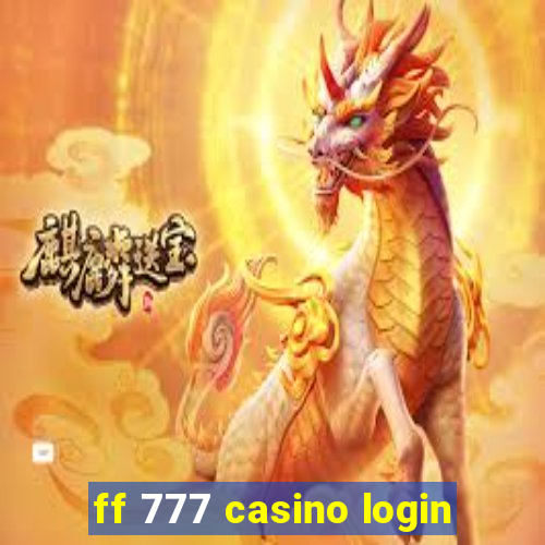 ff 777 casino login