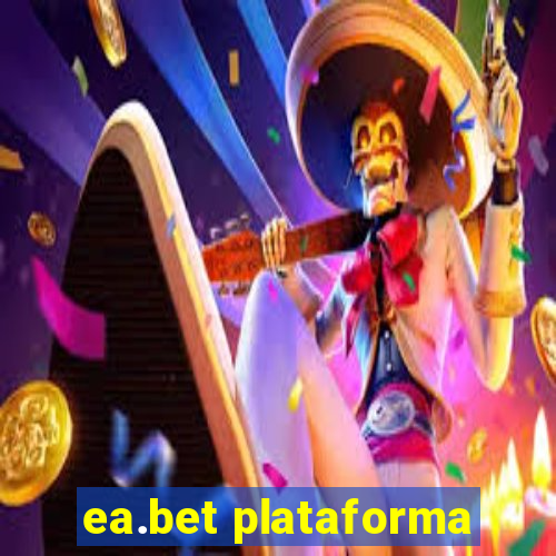 ea.bet plataforma