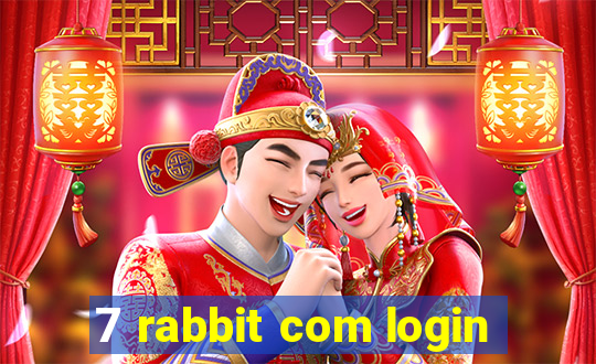 7 rabbit com login