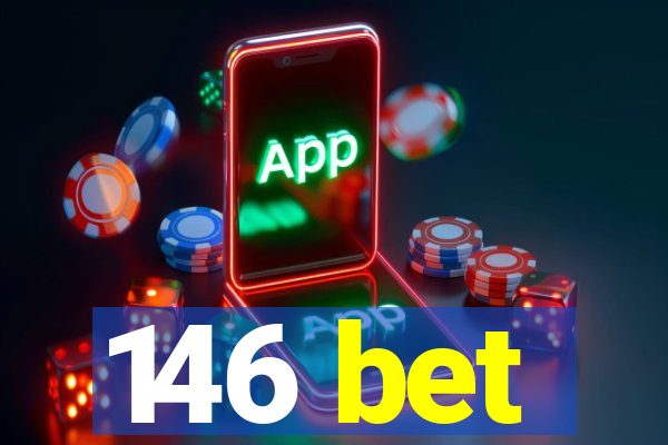 146 bet