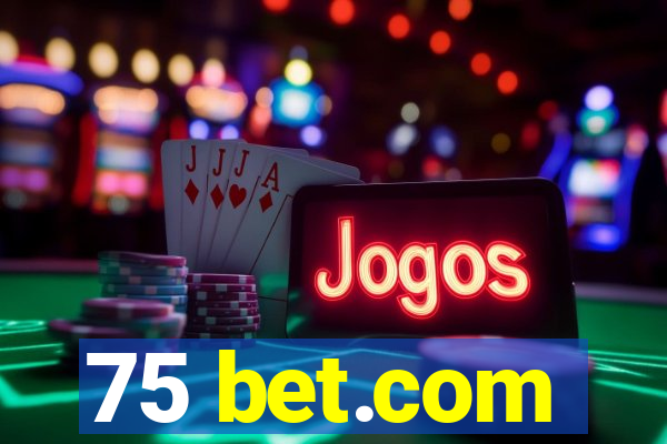 75 bet.com