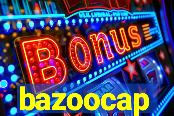 bazoocap