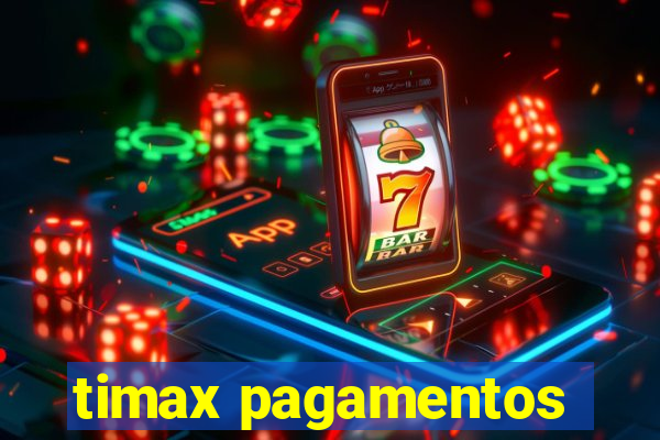 timax pagamentos