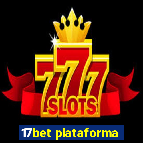 17bet plataforma