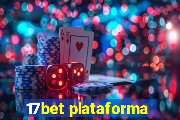 17bet plataforma