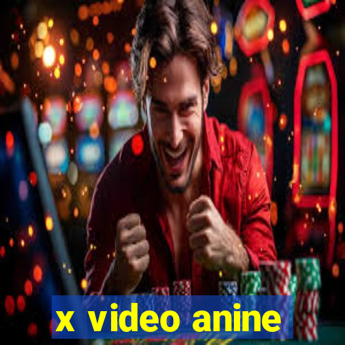 x video anine