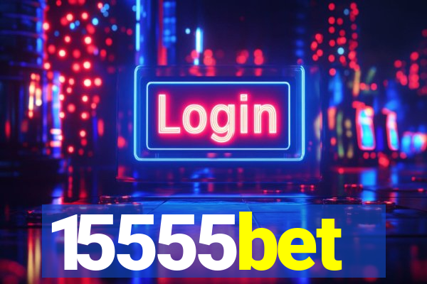 15555bet