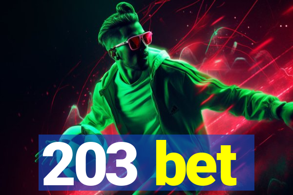 203 bet