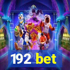 192 bet