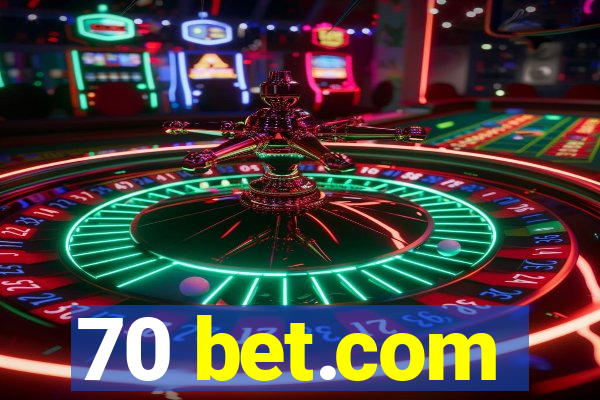 70 bet.com