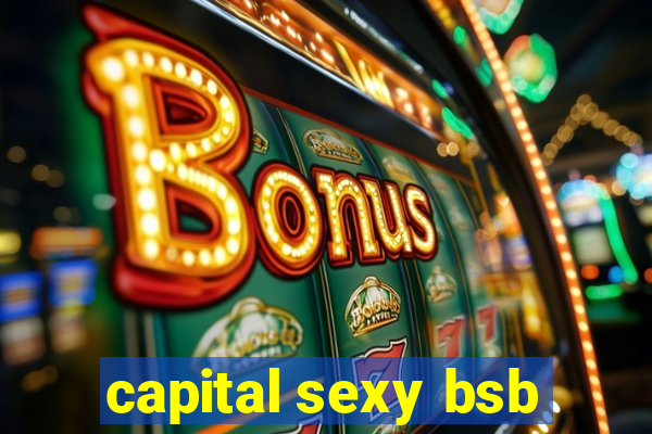 capital sexy bsb