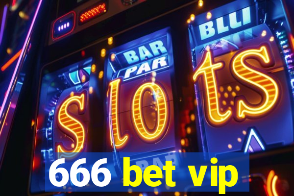 666 bet vip