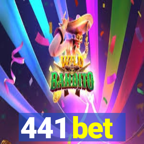 441 bet