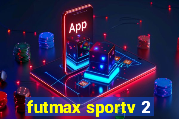 futmax sportv 2