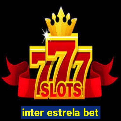 inter estrela bet