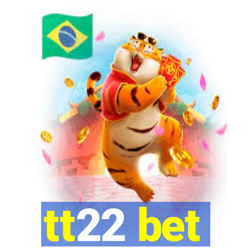 tt22 bet