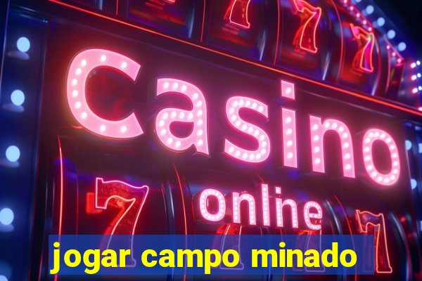 jogar campo minado