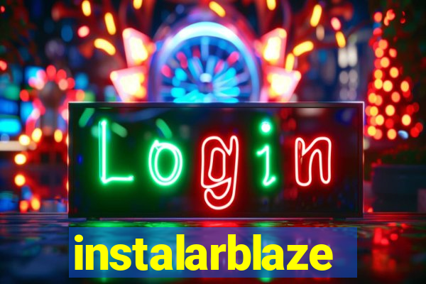 instalarblaze