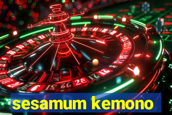 sesamum kemono