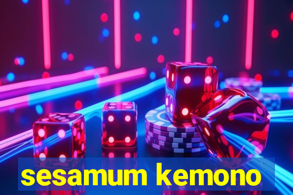 sesamum kemono