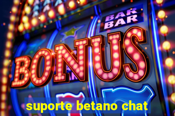 suporte betano chat