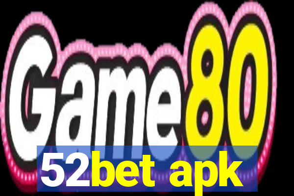 52bet apk