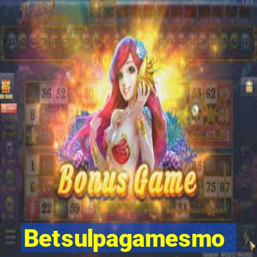 Betsulpagamesmo