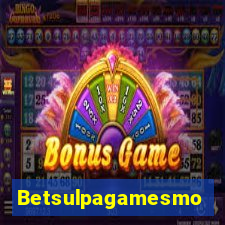 Betsulpagamesmo